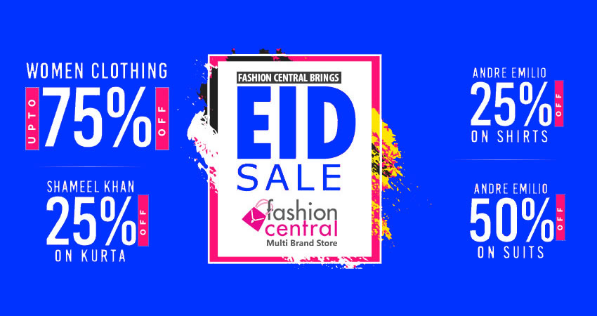 Fashion Central Brings Grand Eid Sale